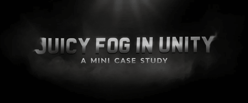 Juicy Fog in Unity: A Mini Case Study - Mega Cat Studios, Inc.