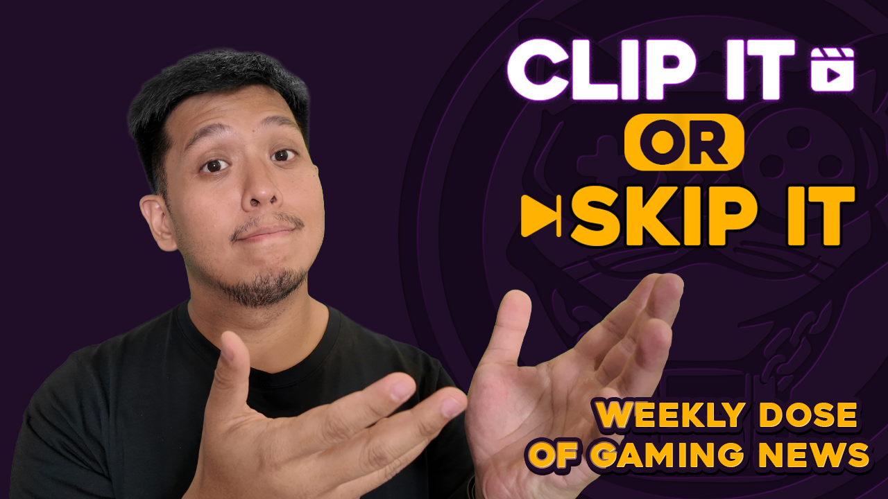 Mega Cat Gaming News: Clip It or Skip It