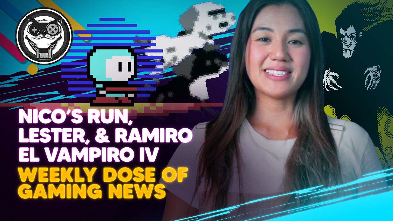 WEEKLY DOSE OF GAMING NEWS: Nico's Run, Lester, and Ramiro El Vampiro IV