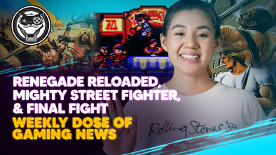 WEEKLY DOSE OF GAMING NEWS: Renegade Reloaded, Mighty Street Fighter, & Final Fight
