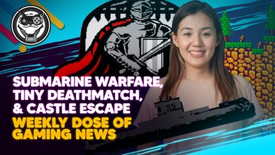 WEEKLY DOSE OF GAMING NEWS: Submarine Warfare, Tiny Deathmatch, and Castle Escape