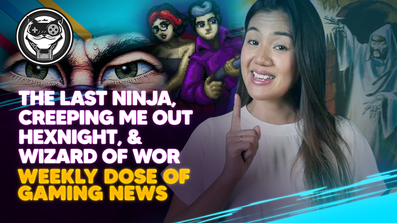 WEEKLY DOSE OF GAMING NEWS: The Last Ninja, Creeping Me Out Hex Night, and Wizard of Wor