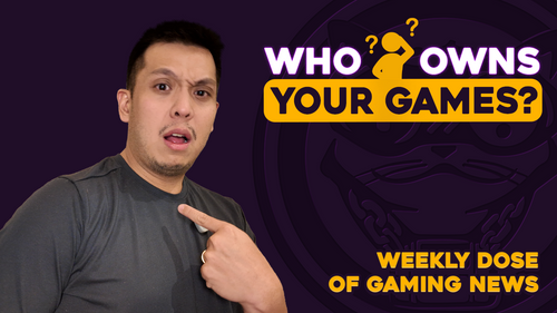 Mega Cat Gaming News: Do You Really Own Your Games?